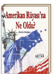Amerikan Rüyasına Ne Oldu?