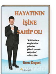 Hayatının İşine Sahip Ol