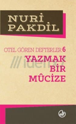 Yazmak Bir Mucize 6/Otel Gören Defterler