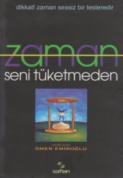 Zaman Seni Tüketmeden