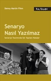 Senaryo Nasıl Yazılmaz - Senaryo Yazımında Sık Yapılan Hatalar