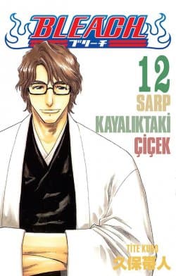 Bleach 12 - Sarp Kayalıktaki Çiçek