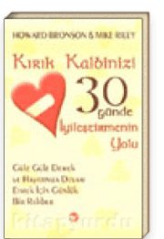 kırık kalbinizi 30 günde iyileştirmenin yolu