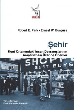 Şehir: Kent Ortamındaki İnsan Davranışlarının Araştırılması Üzerine Öneriler
