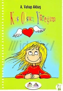 Kuş Olsun Yüreğim