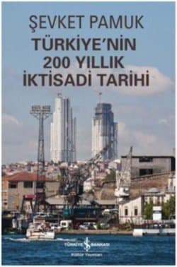 Türkiye'nin 200 Yıllık İktisadi Tarihi