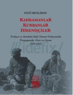 Kahramanlar, Kurbanlar, Direnişçiler