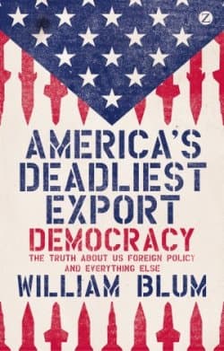 America's Deadliest Export: Democracy