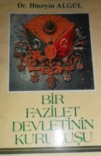 Bir Fazilet Devletinin Kuruluşu