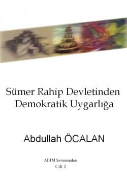 Sümer Rahip Devletinden Demokratik Uygarlığa (Cilt 1)