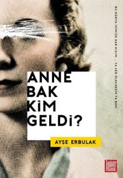 Anne Bak Kim Geldi