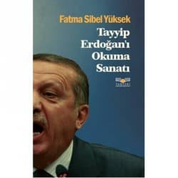 Tayyip Erdoğan'ı Okuma Sanatı