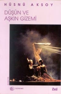 Düşün ve Aşkın Gizemi
