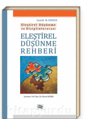 Eleştirel Düşünme Rehberi (Eleştirel Düşünme ve Disiplinlerarası)