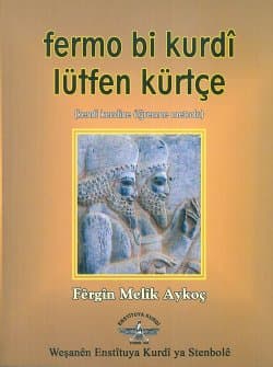 Fermo Bi Kurdî - Lütfen Kürtçe (Kendi Kendine Öğrenme Metodu)