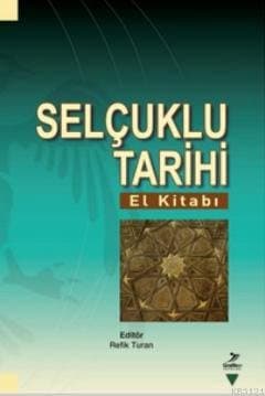 Selçuklu Tarihi El Kitabı