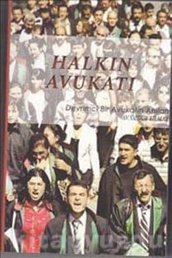 Halkın Avukatı - Devrimci Bir Avukatın Anıları