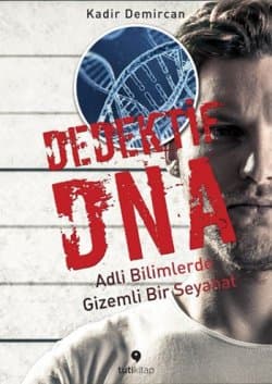 Dedektif DNA Adli Bilimlerde Gizemli Bir Seyahat