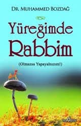Yüreğimde Rabbim Olmazsa Yapayalnızım!