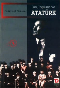 Din, Toplum ve Atatürk