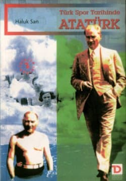 Türk Spor Tarihinde Atatürk