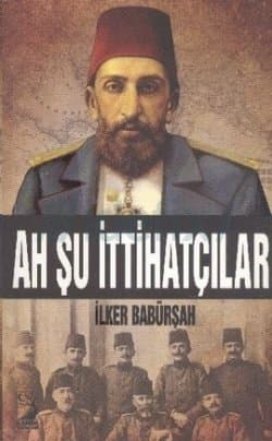 Ah Şu İttihatçılar