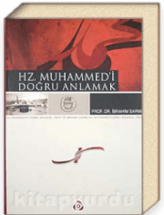 Hz. Muhammed'i Doğru Anlamak