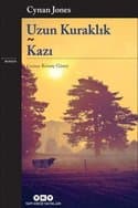 Uzun Kuraklık - Kazı