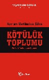 Kur'an Verilerine Göre Kötülük Toplumu