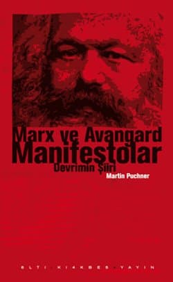 Marx ve Avangard Manifestolar - Devrimin Şiiri