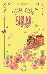 Şeftali Bahçesinin Sırrı (Peaches, #2)