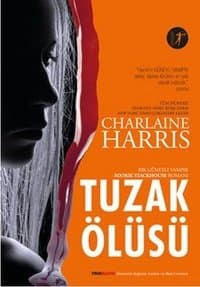 Tuzak Ölüsü (Sookie Stackhouse, #12)