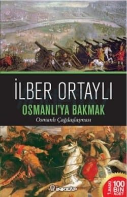 Osmanlı'ya Bakmak ve Osmanlı Çağdaşlaşması