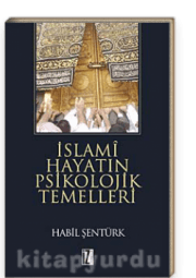 İslami Hayatın Psikolojik Temelleri