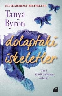 Dolaptaki İskeletler / Nasıl Klinik Psikolog Oldum?