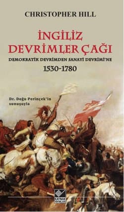 İngiliz Devrimler Çağı (Demokratik Devrimden Sanayi Devrimi'ne 1530-1780)