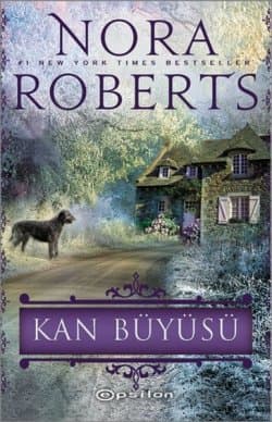 Kan Büyüsü (The Cousins O'Dwyer Trilogy 3)