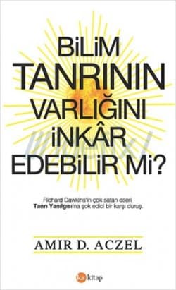 Bilim Tanrının Varlığını İnkar Edebilir Mi?