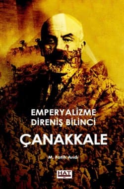 Emperyalizme Direniş Bilinci: Çanakkale