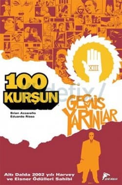 100 Kurşun 4 - Geçmiş Yarınlar