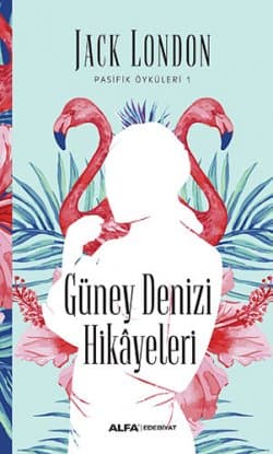 Güney Denizi Hikayeleri -Pasifik Öyküleri 1-