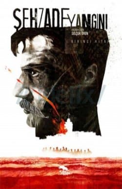 Şehzade Yangını - 1. Kitap