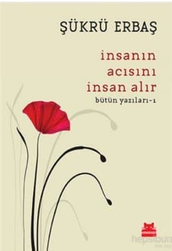 İnsanın Acısını İnsan Alır