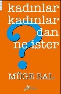 Kadınlar Kadınlardan Ne İster?