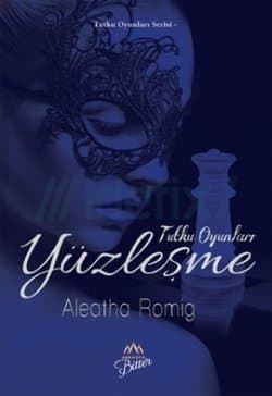Yüzleşme (Tutku Oyunları Serisi, #2)