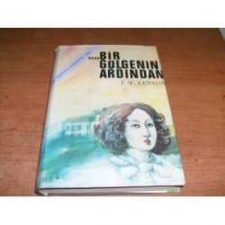 BİR GÖLGENİN ARDINDAN