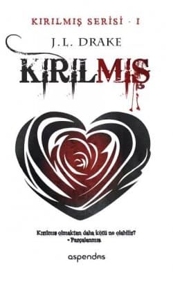 Kırılmış (Broken Trilogy #1)