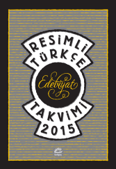 Resimli Türkçe Edebiyat Takvimi 2015
