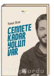 Cennete Kadar Yolun Var
