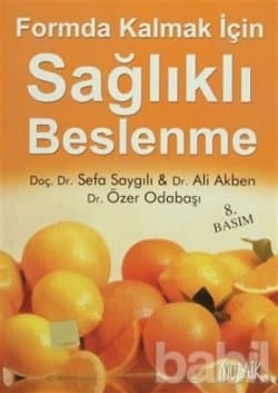 Formda Kalmak İçin Sağlıklı Beslenme